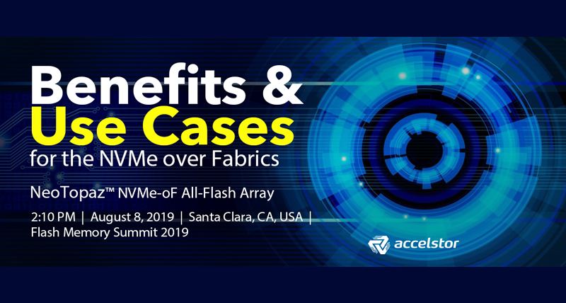 AccelStor Showcases New NeoTopaz™ NVMe-oF Virtual All-Flash Array at Flash Memory Summit 2019