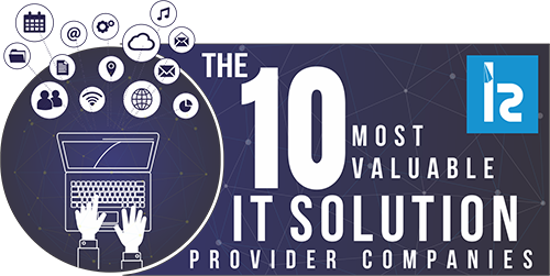 10 Most Valuable IT Solution Provider Companies (2016)